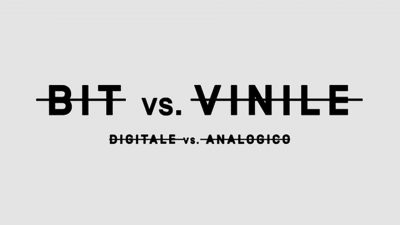 BIT VS Vinile | digitale VS analogico BIT VS Vinile | digitale VS analogico