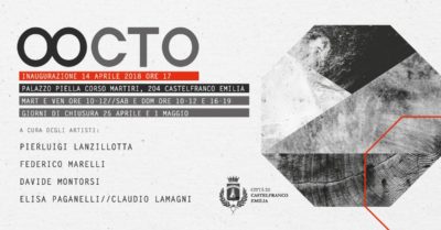 La mostra collettiva OCTO al Palazzo Piella di Castelfranco Emilia La mostra collettiva OCTO al Palazzo Piella di Castelfranco Emilia