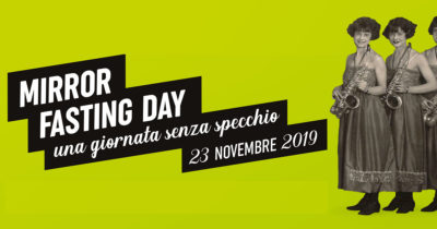 Bye bye mirror? – Il Mirror Fasting Day di ERT Bye bye mirror? – Il Mirror Fasting Day di ERT