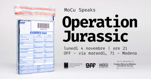 Immagini, parole e persone di MoCu Speaks – Operation Jurassic